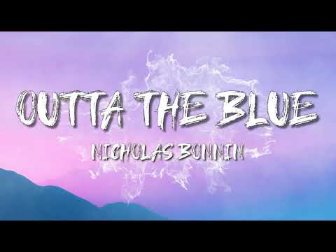 Nicholas Bonnin - Outta the Blue (Official Lyric Video)