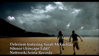 Delerium – Silence (feat Sarah McLachlan)  - Airscape Remix