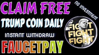 Free TRUMP Faucet Sites 2025 | Get Trump Coin Instantly Without Deposit