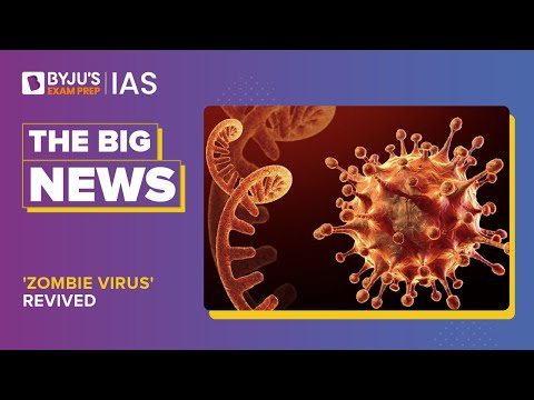 48,500 Year Old 'Zombie Virus' Revived In Russian Permafrost | UPSC Prelims 2023 | BYJU’S Big NEWS