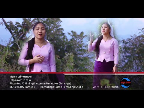 Mercy Lalmuanpuii - Lalpa awm lo ta la (Official)