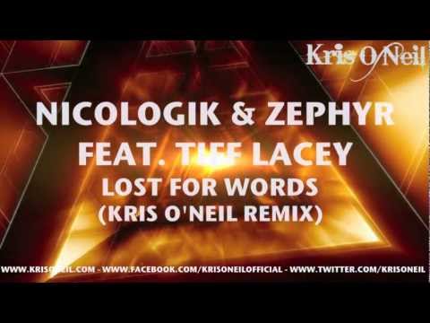 Nicologik & Zephyr feat. Tiff Lacey - Lost For Words (Kris O'Neil Remix) [Graygoo] (2012)