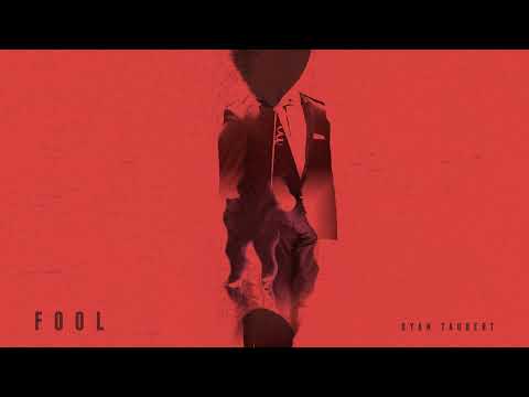 Ryan Taubert - Fool