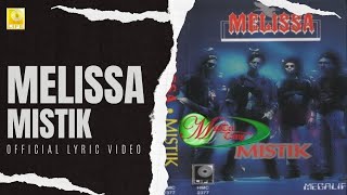 Download lagu Melissa - Mistik mp3 Download lagu Melissa - Mistik mp3