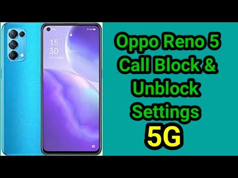 Oppo Reno 5 Call Blocklist Settings, How To Call Block & Unblock Number in Oppo Reno 5