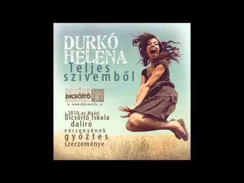 TELJES SZÍVEMBŐL (AUDIO) - DURKÓ HELÉNA
