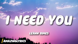 Download lagu LeAnn Rimes - I Need You (Lyrics) mp3