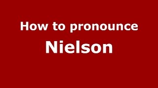 How to pronounce Nielson