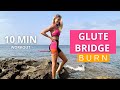 10 MIN. GLUTE BRIDGE BURN - booty workout for a lifted bum | only mat based