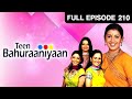 Teen Bahuraniya - Hindi TV Serial - Full Ep - 210 - Amrapali Gupta, Kadambari Kadam - Zee TV