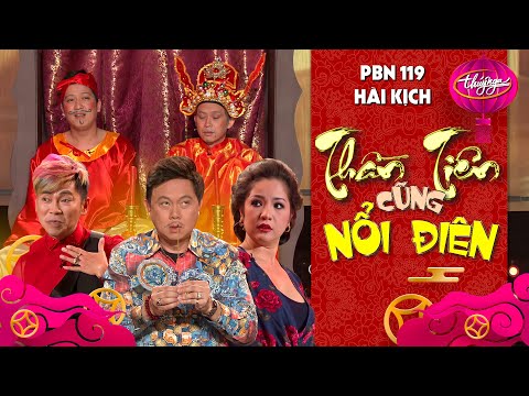 Hài Kịch “Thần Tiên Cũng Nổi Điên” | PBN 119 | Trường Giang, Hoài Linh, Chí Tài, Thúy Nga, Hoài Tâm