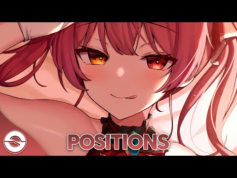 Nightcore - Positions - (Lyrics)