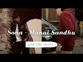 Sona || Perfectly Slowed || Manni Sandhu