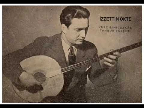 İzzettin Ökte - Kürdilihicazkar Tanbur Taksimi