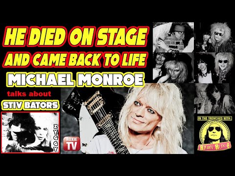 Thumbnail for Michael Monroe: Stiv Bators Died on Stage and Came Back to Life by Ryan Roxie