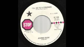 Johnny Bush - I'll Go To A Stranger