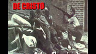 LOS MUERTOS DE CRISTO (A las barricadas)