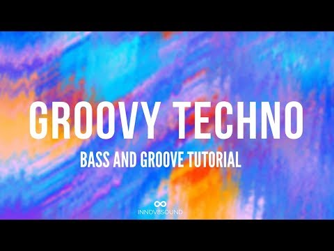 Groovy Techno - Tutorial