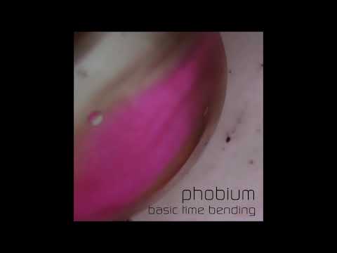 Phobium - Basic Time Bending [Full Album]