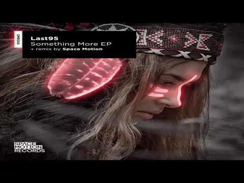 Last95 feat. Vukasin irieFM - Something More (Original Mix)