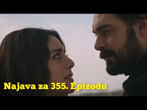 Najava za 355. Epizodu (sa prevodom) Fatalna Ljubav - Emanet