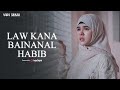 Law Kana Bainanal Habib NADA SIKIKAH لو كان بيننا الحبيب