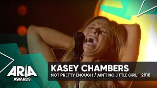 Kasey Chambers: Not Pretty Enough / Ain&#39;t No Little Girl | 2018 ARIA Awards