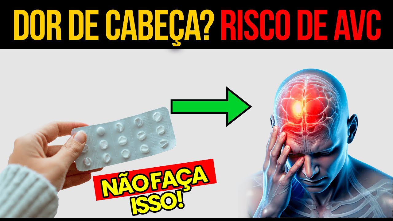 NÃO FAÇA ISSO se você tem dores de cabeça pode te dar um AVC!