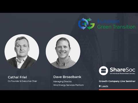 European Green Transtion plc (EGT) ShareSoc Growth Company Seminar Leeds, 14 April 2026