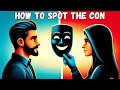 How To Spot The Con Before They Spot You The Confidence Game Explained Maria Konnikova