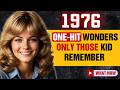 Do You Still Remember These 15 Forgotten  One Hit Wonders From 1976?