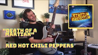 Death of a Martian - Red Hot Chili Peppers (Guitar Cover)