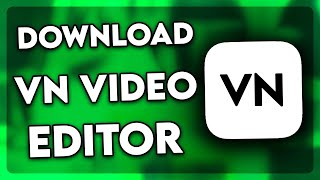 How to Download VN Video Editor on PC (2025)