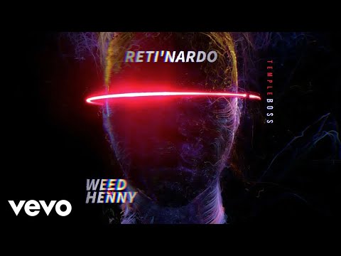 Reti'Nardo - Weed & Henny ft. Templeboss