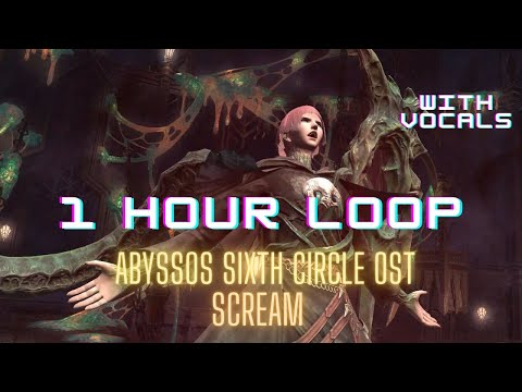 1 Hour Loop: Abyssos Sixth Circle OST - Scream [FFXIV]