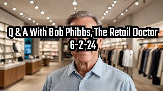 Get Your Retail Question Answers Live From Bob Phibbs