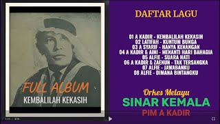 Download lagu OM SINAR KEMALA  -  KEMBALILAH KASIH FULL ALBUM mp3