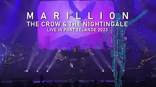 MARILLION &#39;The Crow And The Nightingale (Live)&#39; - New Album &#39;Live in Port Zélande 2023&#39; Out Now