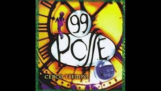 9͟9͟ Posse  - C͟e͟rco Tiempo (Full Album) 1996