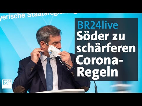 BR24live: Corona-Verschärfungen in Bayern: Kabinett um Söder bringt Regeln auf den Weg | BR24