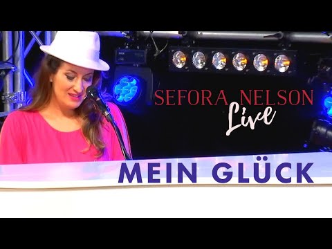 Sefora Nelson - Mein Glück (Offizielles Live Video)