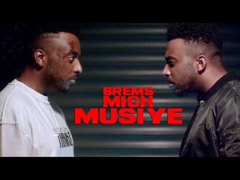 Musiye " BREMS MICH " [ official Video ]