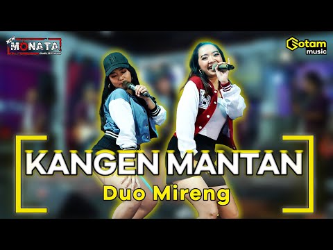 KANGEN MANTAN - DUO MIRENG RENA MOVIES Feat. LALA WIDY | NEW MONATA ( OFFICIAL LIVE MUSIC COVER )