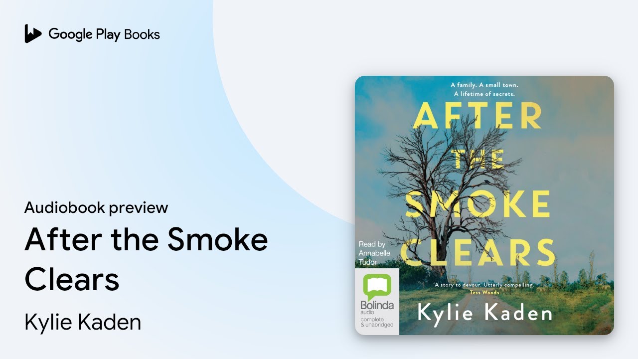 After the Smoke Clears by Kylie Kaden · Audiobook preview