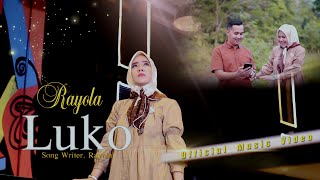 Download lagu Rayola - Luko mp3