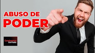 Síndicos que abusam do poder - Condomínio em Pauta.