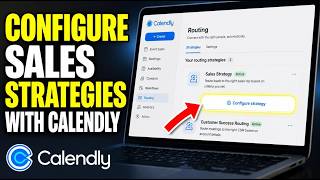 How to Configure Sales Strategies with Calendly - Full Guide