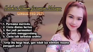 Download lagu KOLEKSI ALBUM JARANAN MELAYU GIMBUL PRO TERBARU 2021 mp3