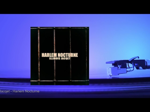 Illinois Jacqet - Harlem Nocturne