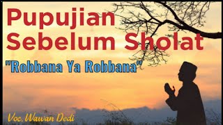Download lagu PUPUJIAN 'Robbana Ya Robbana' Bahasa Sunda mp3 Download lagu PUPUJIAN 'Robbana Ya Robbana' Bahasa Sunda mp3